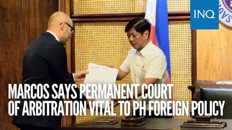 pinay viral.ph|Permanent Court of Arbitration vital to PH's foreign policy—Marcos.
